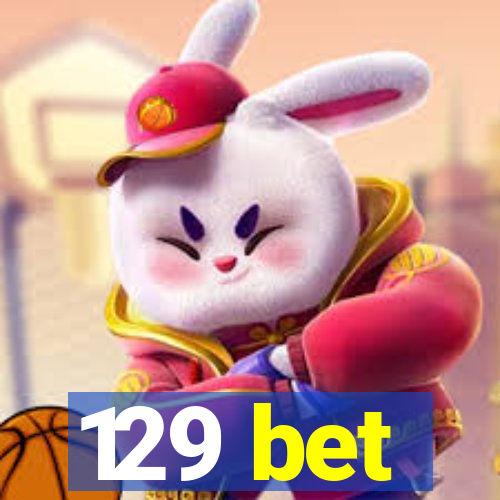 129 bet